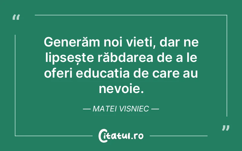 Citat Matei Visniec - citate copii