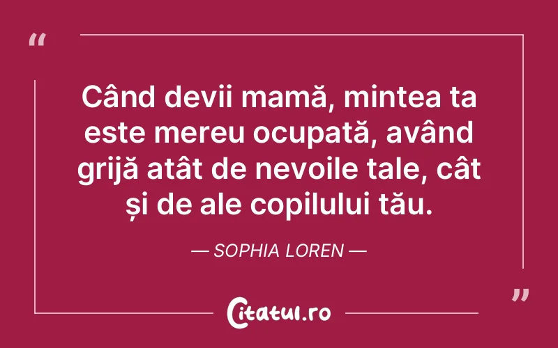 Citat Sophia Loren - citate copii