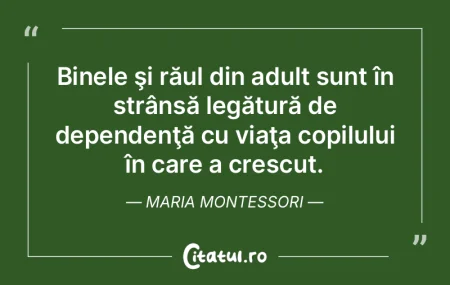 Binele şi răul din adult sunt în str�...