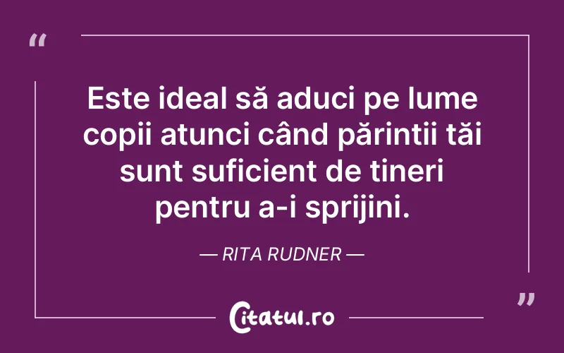 Citat Rita Rudner - citate copii