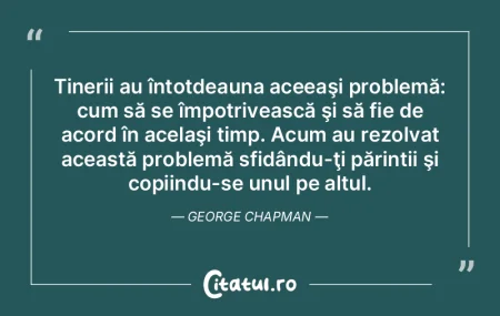 Tinerii au întotdeauna aceeaşi problem...