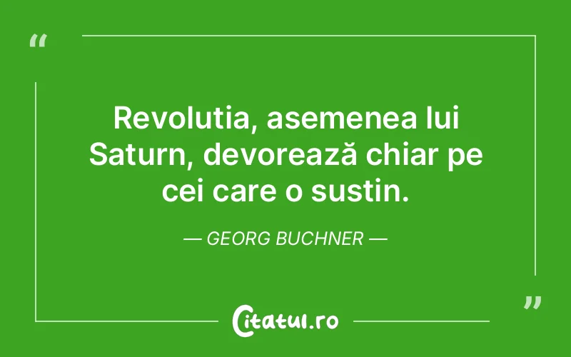 Citat Georg Buchner - citate copii