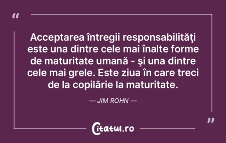 Acceptarea întregii responsabilităţi ...
