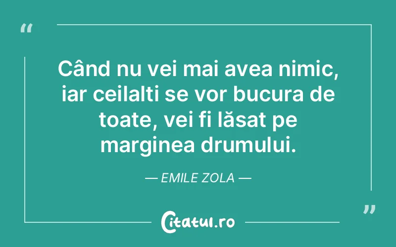 Citat Emile Zola - citate copii