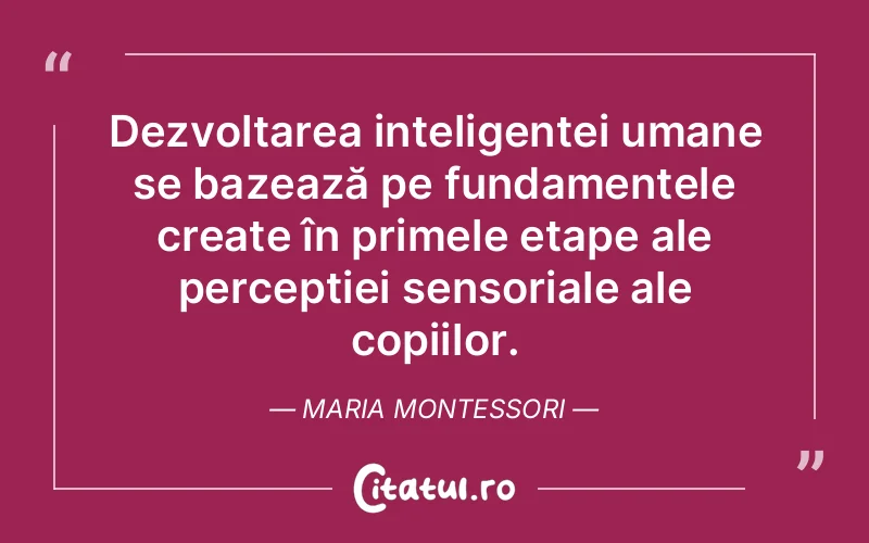 Citat Maria Montessori - citate copii