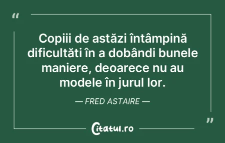 Copiii de astăzi întâmpină dificult�...