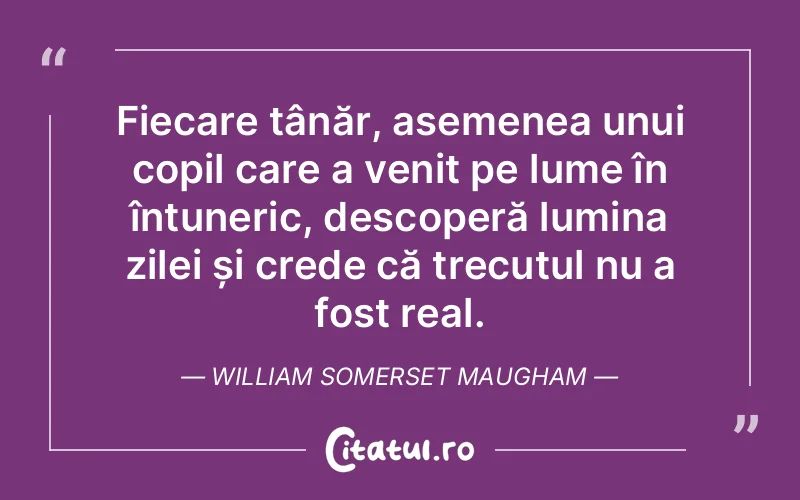Citat William Somerset Maugham - citate copii