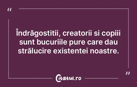 Îndrăgostiții, creatorii și copiii s...