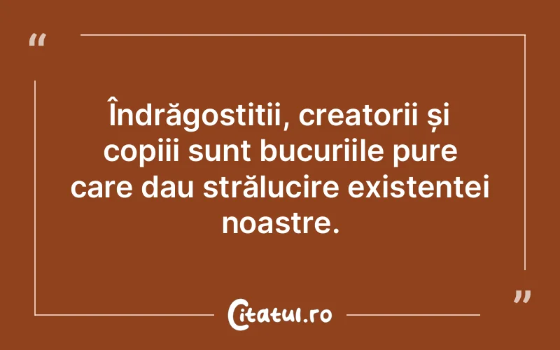 Citat Autor necunoscut - citate copii