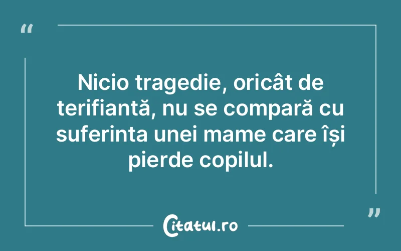 Citat Autor necunoscut - citate copii