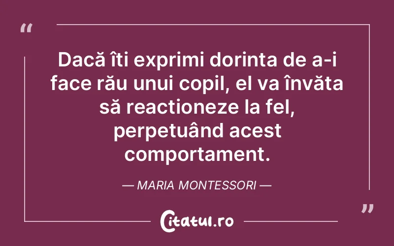 Citat Maria Montessori - citate copii