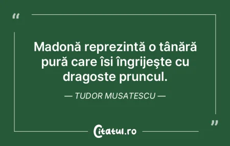 Madonă reprezintă o tânără pură ca...