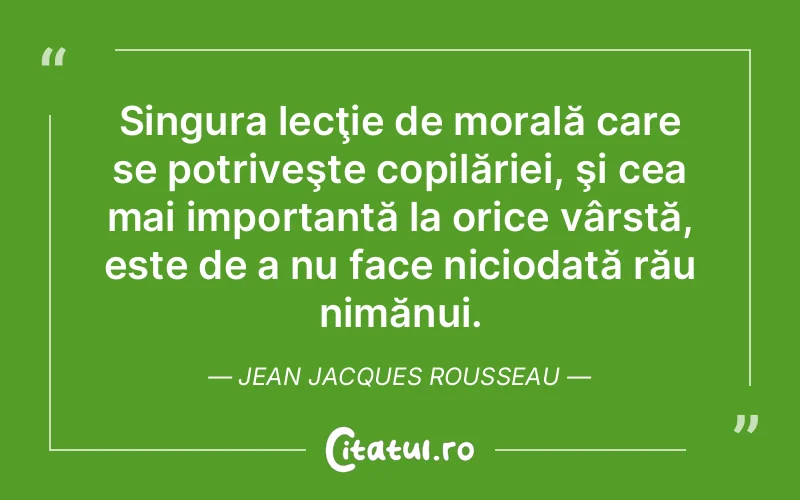 Citat Jean Jacques Rousseau - citate copii