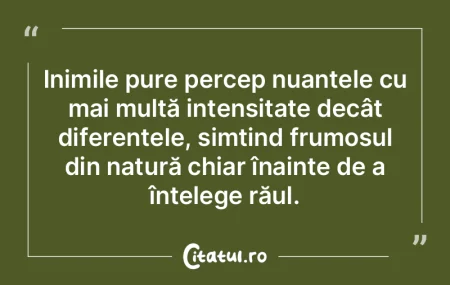 Inimile pure percep nuanțele cu mai mul...