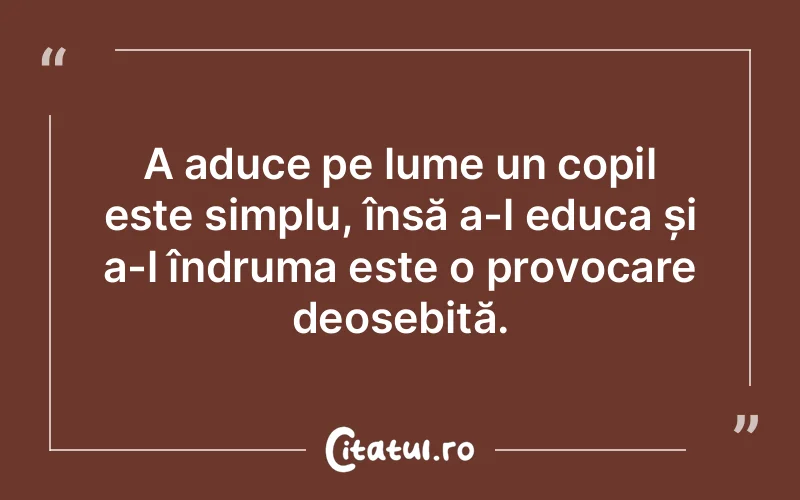 Citat Autor necunoscut - citate copii