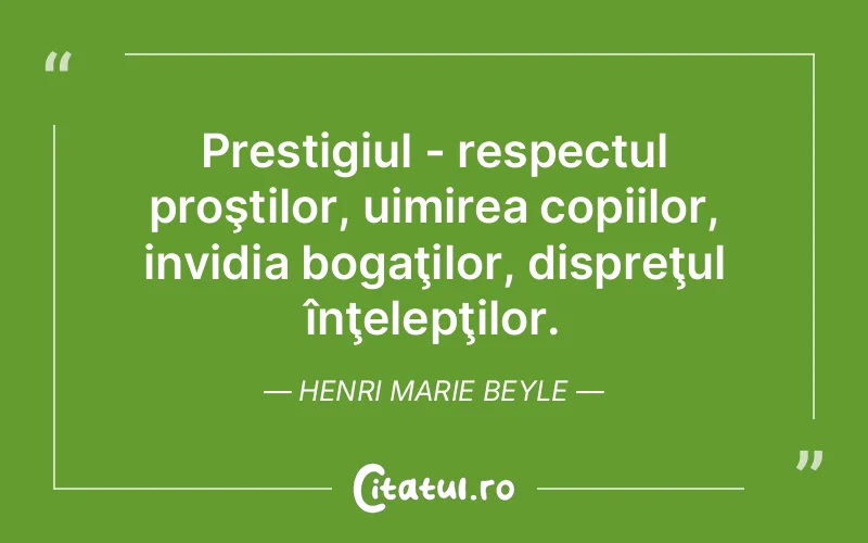 Citat Henri Marie Beyle - citate copii