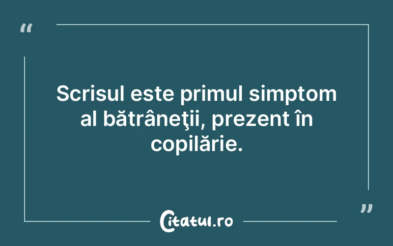 Citat Autor necunoscut - citate copii