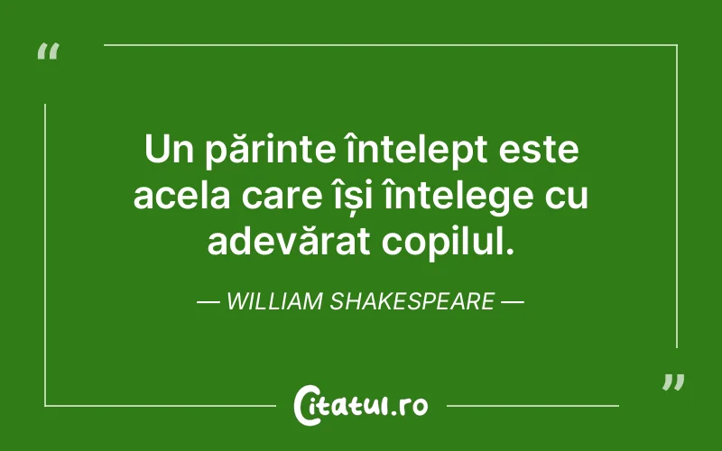 Citat William Shakespeare - citate copii