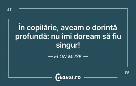 În copilărie, aveam o dorință profun... În copilărie, aveam o dorință profun...