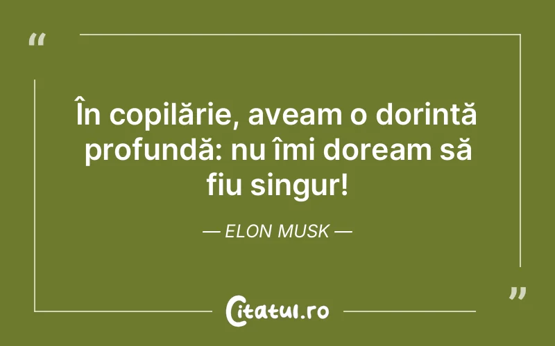 Citat Elon Musk - citate copii