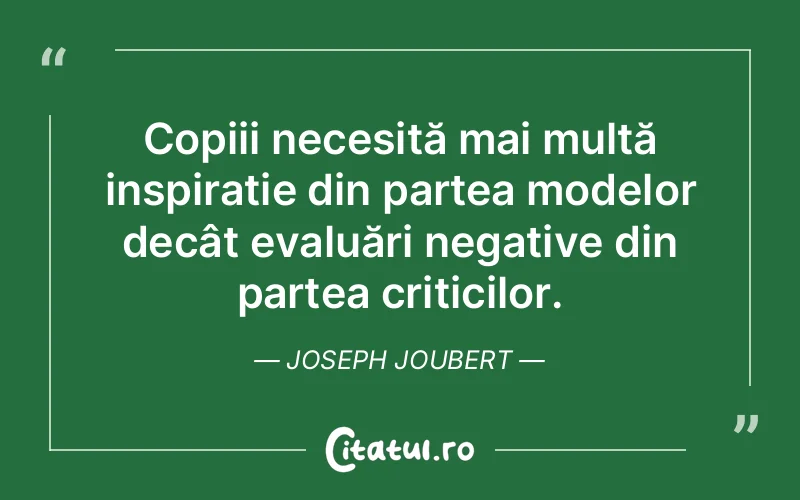 Citat Joseph Joubert - citate copii