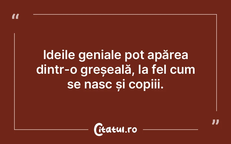 Citat Autor necunoscut - citate copii