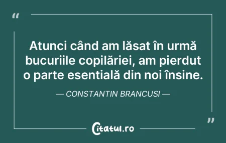 Atunci când am lăsat în urmă bucurii...