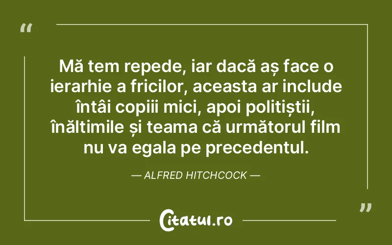 Citat Alfred Hitc - citate copii