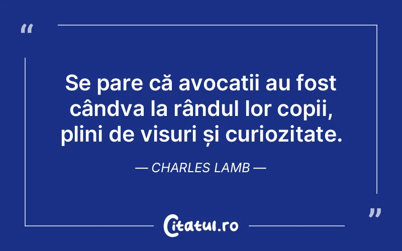 Citat Charles Lamb - citate copii
