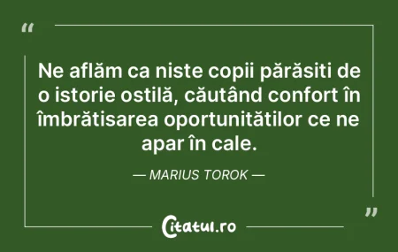 Ne aflăm ca niște copii părăsiți de...