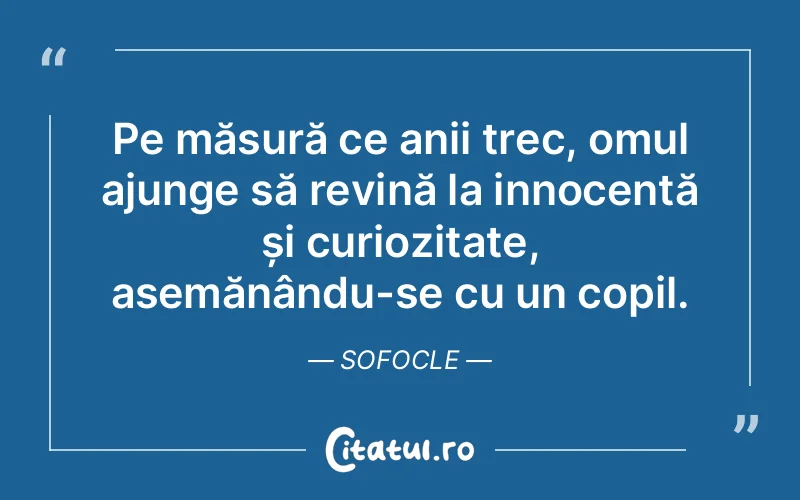 Citat Sofocle - citate copii