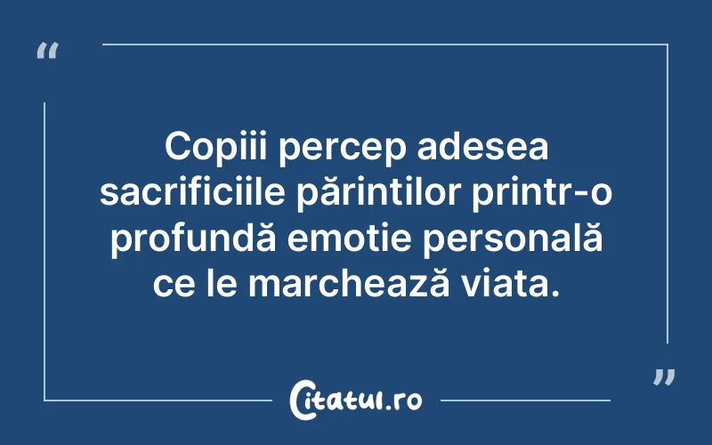 Citat Autor necunoscut - citate copii