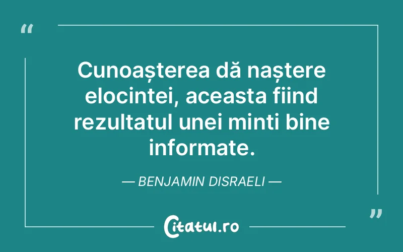 Citat Benjamin Disraeli - citate copii