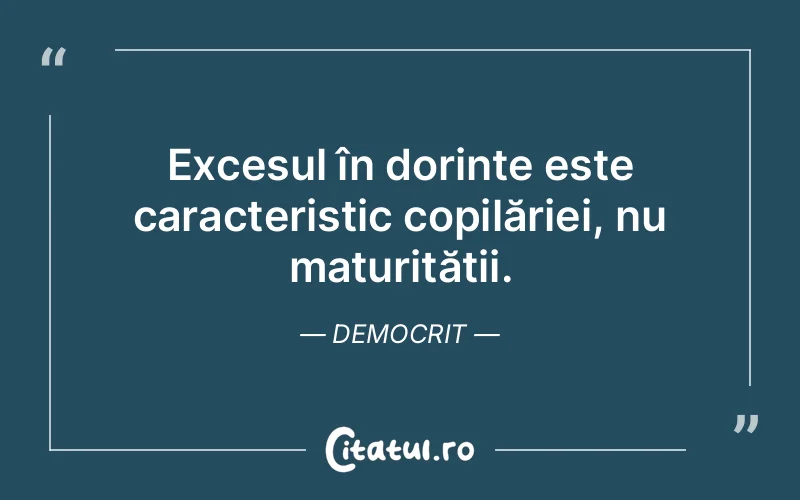 Citat Democrit - citate copii