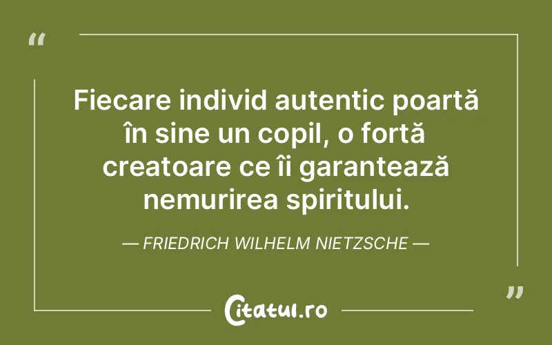 Citat Friedrich Wilhelm Nietzsche - citate copii