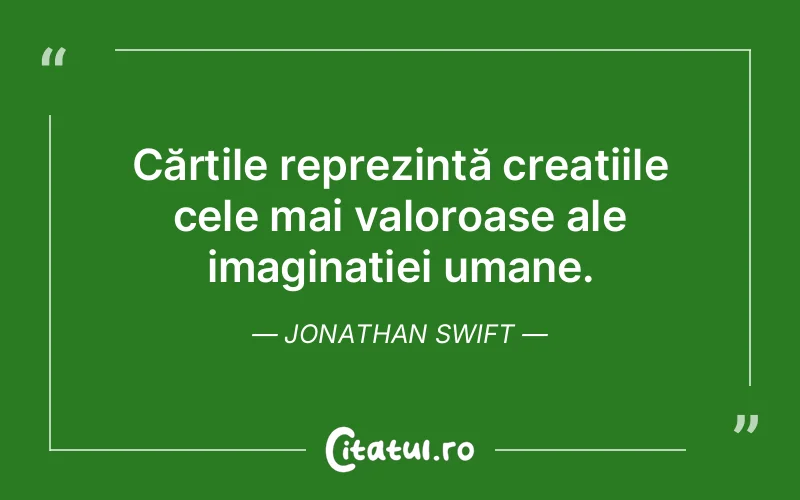 Citat Jonathan Swift - citate copii