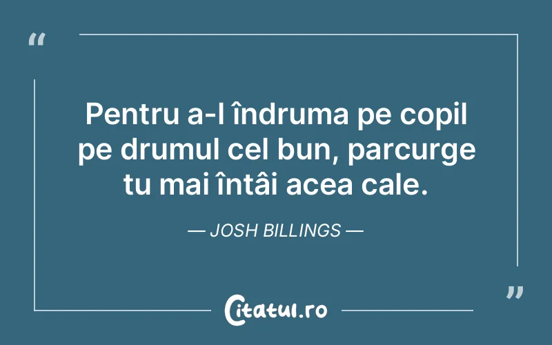 Citat Josh Billings - citate copii