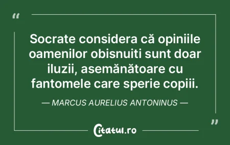 Socrate considera că opiniile oamenilor...