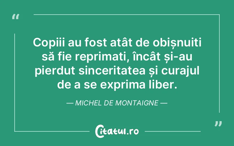 Citat Autor necunoscut - citate copii