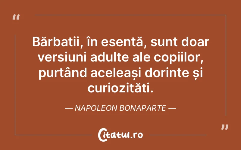 Citat Napoleon Bonaparte - citate copii