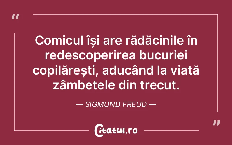 Citat Sigmund Freud - citate copii