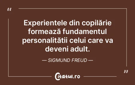 Experiențele din copilărie formează f...