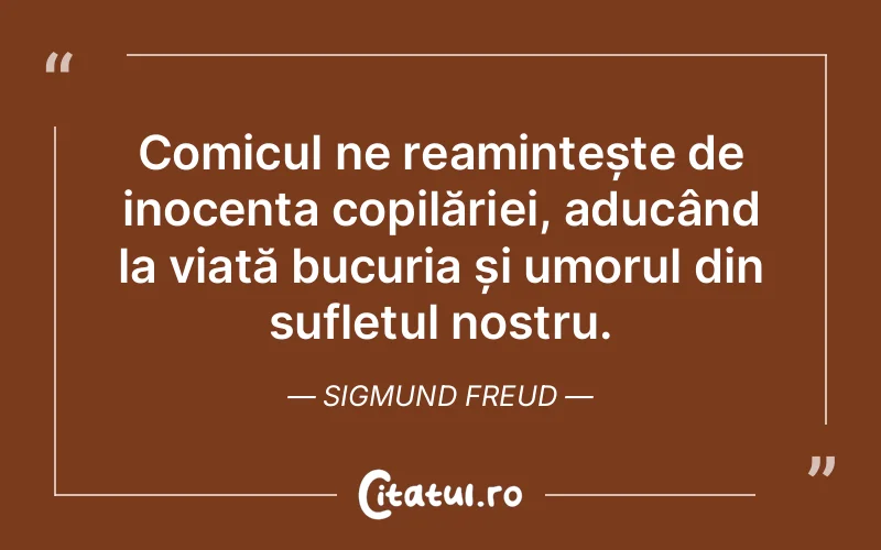 Citat Sigmund Freud - citate copii