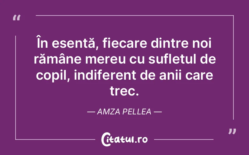 Citat Amza Pellea - citate copii