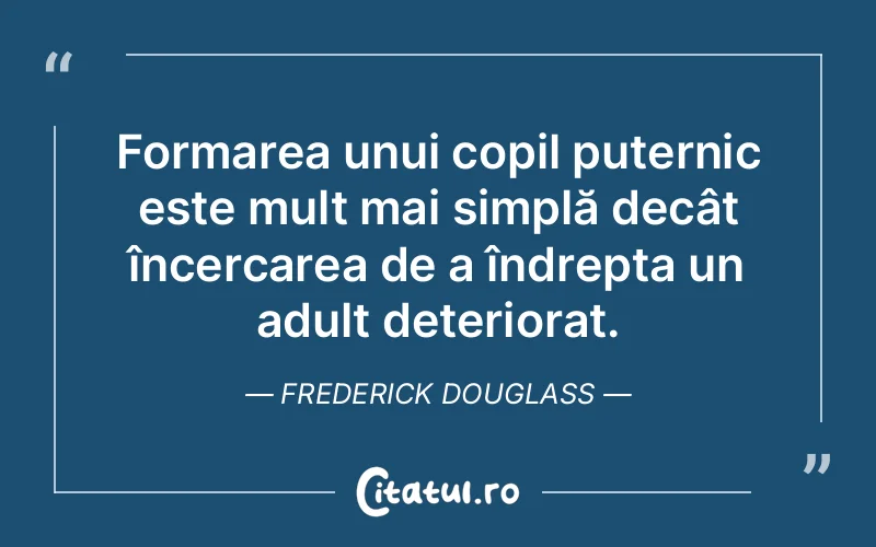 Citat Frederick Douglass - citate copii