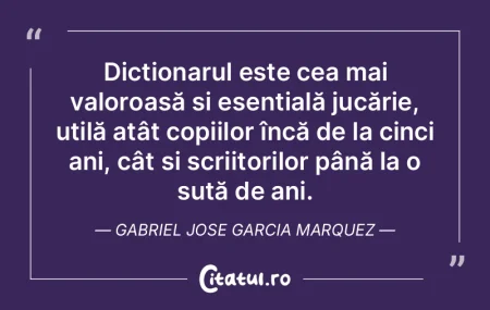 Dicționarul este cea mai valoroasă și...