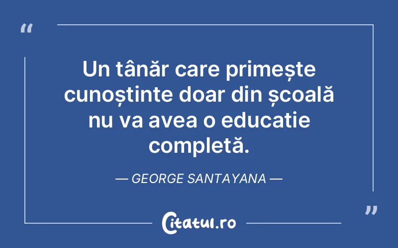 Citat George Santayana - citate copii