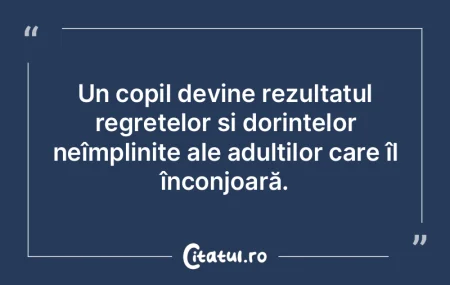 Un copil devine rezultatul regretelor ș...