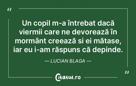 Un copil m-a întrebat dacă viermii car...