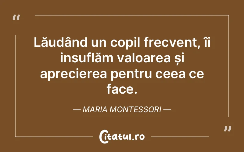 Citat Maria Montessori - citate copii